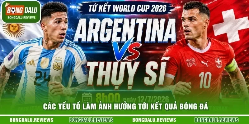 Các yếu tố làm ảnh hưởng tới kết quả bóng đá